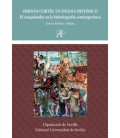 HERNAN CORTES. UN DILEMA HISTORICO