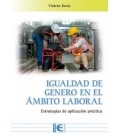IGUALDAD DE GENERO EN EL AMBITO LABORAL. ESTRATEGIAS DE APLICACION