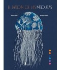 EL JARDIN DE LAS MEDUSAS