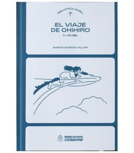 BIBLIOTECA GHIBLI: EL VIAJE DE CHIHIRO