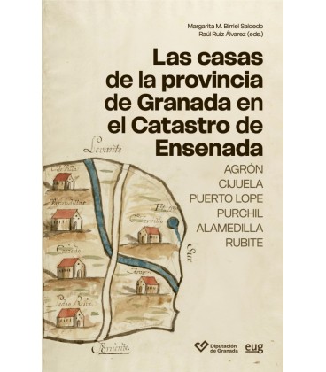 LAS CASAS DE LA PROVINCIA DE GRANADA EN EL CATASTRO DE ENSENADA
