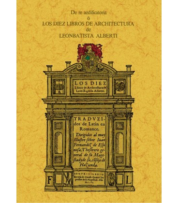 DE RE AEDIFICATORIA O LOS DIEZ LIBROS DE ARCHITECTURA