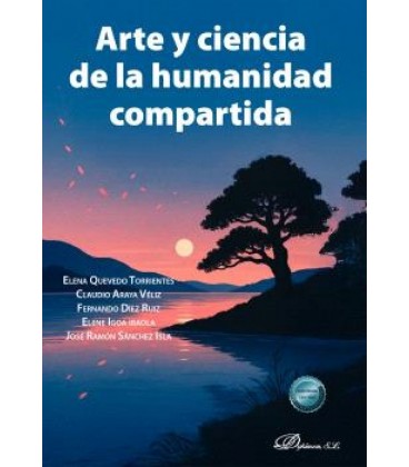 ARTE Y CIENCIA DE LA HUMANIDAD COMPARTIDA