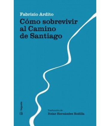 COMO SOBREVIVIR AL CAMINO DE SANTIAGO