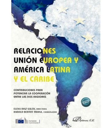 RELACIONES UNION EUROPEA Y AM RICA LATINA Y EL CARIBE: CONTRIBUCIONES