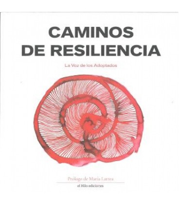 CAMINOS DE RESILIENCIA
