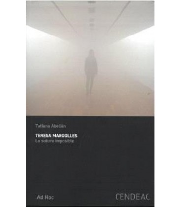 TERESA MARGOLLES. LA SUTURA IMPOSIBLE