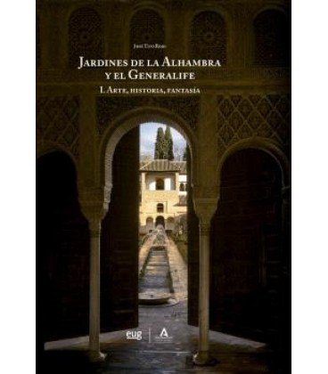 LOS JARDINES DE LA ALHAMBRA Y EL GENERALIFE