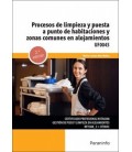 PROCESOS DE LIMPIEZA Y PUESTA A PUNTO DE HABITACIONES Y ZONAS COMUNES