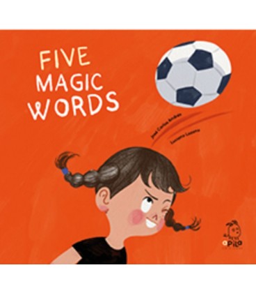 FIVE MAGIC WORDS