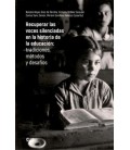 RECUPERAR LAS VOCES SILENCIADAS EN LA HISTORIA DE LA EDUCACION