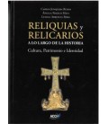 RELIQUIAS Y RELICARIOS A LO LARGO DE LA HISTORIA