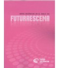 FUTURAESCENA. ARTES ESCENICAS. SIGLO XXI