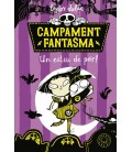 CAMPAMENT FANTASMA. UN ESTIU DE POR!
