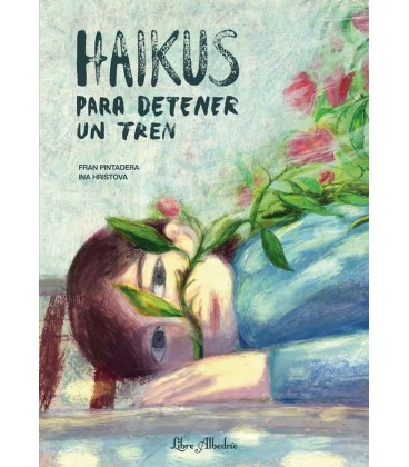 HAIKUS PARA DETENER UN TREN