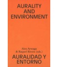CATALOGO EXPOSICION ARTE SONORO AURALITY AND ENVIRONMENT