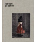 ICONOS DE ESTILO: UNA MIRADA A LA INDUMENTARIA TRADICIONAL