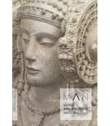 MUSEO ARQUEOLOGICO NACIONAL. GUIDE 2019 (FRANCES)