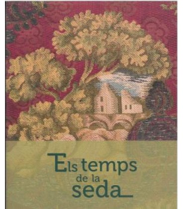 ELS TEMPS DE LA SEDA