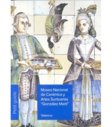 MUSEO NACIONAL DE CERAMICA Y ARTES SUNTUARIAS GONZALEZ MARTI. PETIT GU