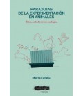 PARADOJAS DE LA EXPERIMENTACION EN ANIMALES