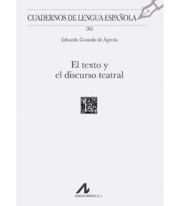 EL TEXTO Y EL DISCURSO TEATRAL