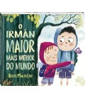 O IRMAN MAIOR MAIS MELLOR DO MUNDO