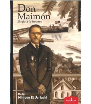 DON MAIMON. ELOGIO A LA FRONTERA