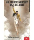 ASI FREDDIE MERCURY BAJE DEL CIELO