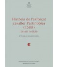 HISTORIA DE LESFORÇAT CAVALLER PARTINOBLES (1588)