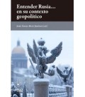 ENTENDER RUSIA EN SU CONTEXTO GEOPOLITICO
