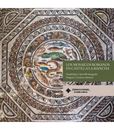LOS MOSAICOS ROMANOS EN CASTILLA-LA MANCHA