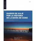 DIARIOS DE VIAJE POR LA HISTORIA DE LA BAHIA DE CADIZ