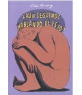 AUN SEGUIMOS HABLANDO DE ESTO
