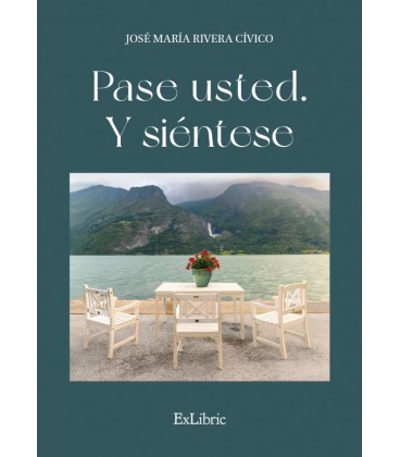 PASE USTED. Y SIENTESE