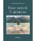 PASE USTED. Y SIENTESE