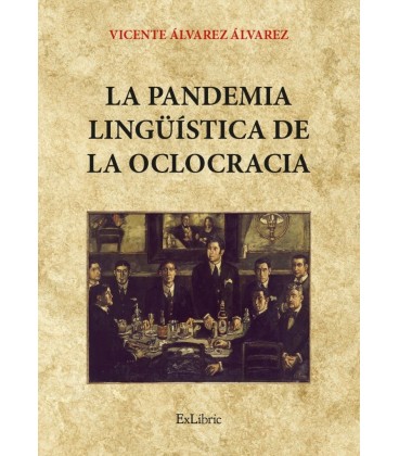 LA PANDEMIA LINGUISTICA DE LA OCLOCRACIA
