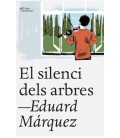 SILENCI DELS ARBRES, EL