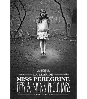 LLAR DE MISS PEREGRINE PER A NENS PECULIARS