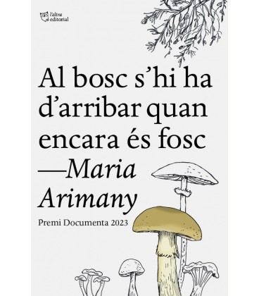 AL BOSC SHI HA DARRIBAR QUAN ENCARA ES FOSC