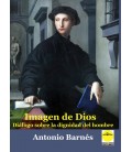 IMAGEN DE DIOS DIALOGO SOBRE LA DIGNIDAD DEL HOMBRE