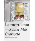 MORT LENTA, LA