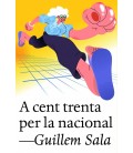 A CENT TRENTA PER LA NACIONAL