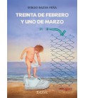 TREINTA DE FEBRERO Y UNO DE MARZO