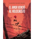 EL AMOR VENCIO AL HOLOCAUSTO