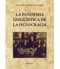 LA PANDEMIA LINGUISTICA DE LA OCLOCRACIA