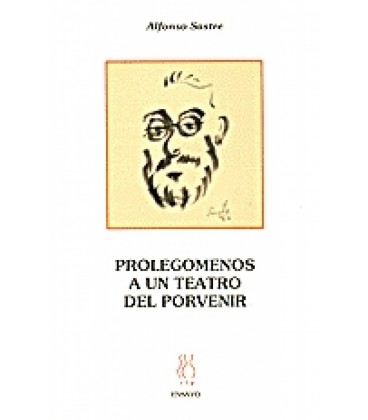 PROLEGOMENOS A UN TEATRO DEL PORVENIR