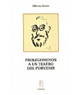PROLEGOMENOS A UN TEATRO DEL PORVENIR