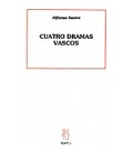 CUATRO DRAMAS VASCOS