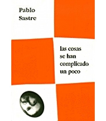 LAS COSAS SE HAN COMPLICADO UN POCO